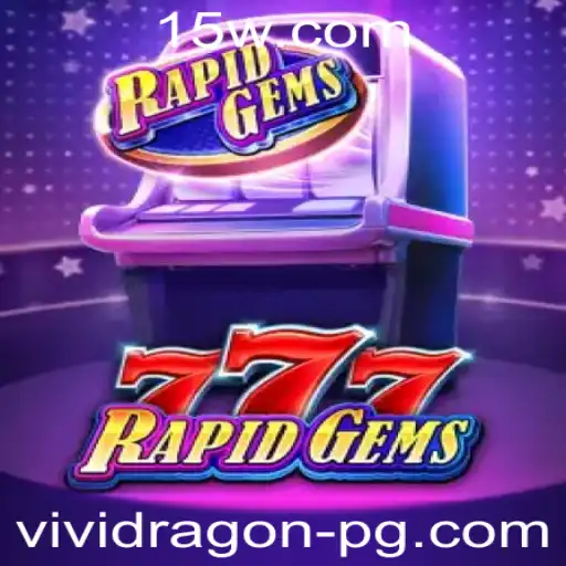 Explorando o Mundo Fascinante de RapidGems777: Um Guia Completo